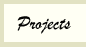 projects